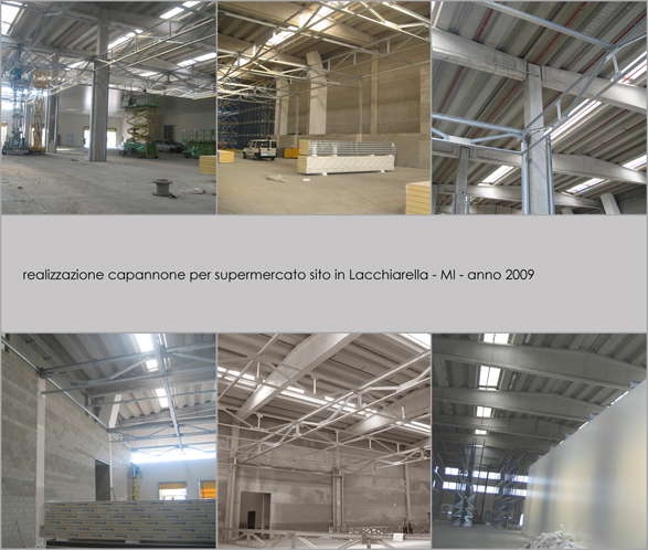 realizzazione capannone per supermercato sito in Lacchiarella - anno 2009